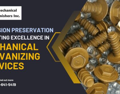 Precision Preservation: Elevating Excellence in Mechanical Galvanizing Services